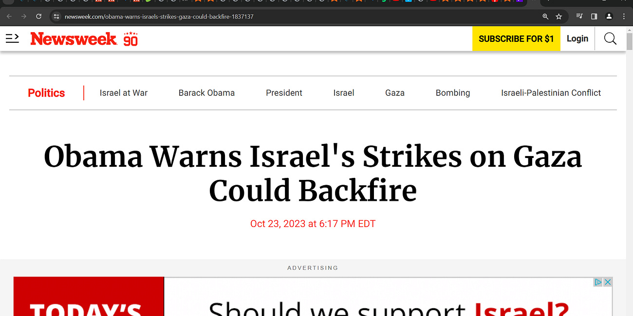 'Obama Warns Israel's Strikes on Gaza Could Backfire'; this beast, this untermensche who flooded America with islamic Tashfeen Maliks to kill Americans, this beast that gave Iran the drone & naval