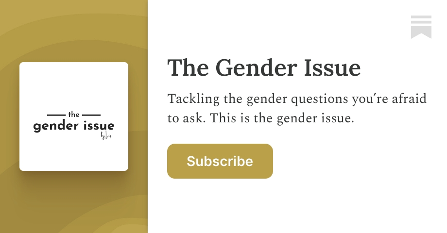 The Gender Issue | Liz | Substack