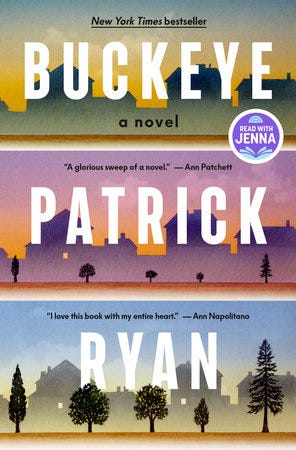 Buckeye: A Read with Jenna Pick by Patrick Ryan Buckeye: A Read with Jenna Pick by Patrick Ryan