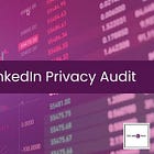 The LinkedIn Privacy Audit (2026 edition) Controlling What Others See, What LinkedIn Collects & How Exposed You Are Off-Platform