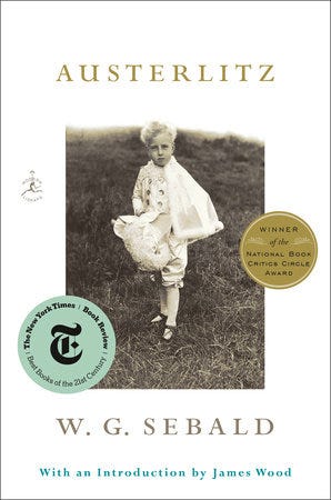Austerlitz by W.G. Sebald: 9780812982619 | PenguinRandomHouse.com: Books