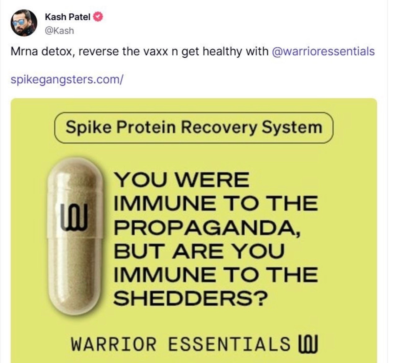 Kash Patel truth social post advertising fake supplements suggesting the unvaccinated have been harmed by the healthy “shedding” the vax  Kash Patel truth social post advertising fake supplements suggesting the unvaccinated have been harmed by the healthy “shedding” the vax