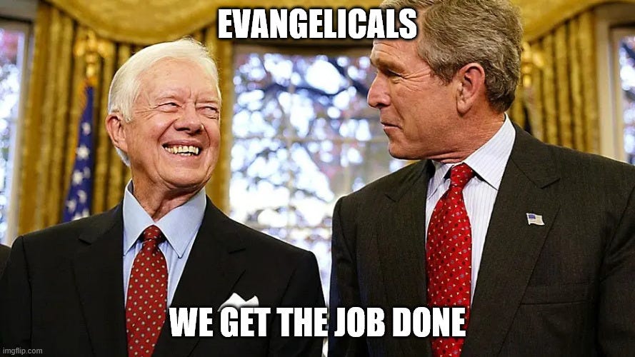 Jimmy Carter and George W. Bush grinning, with the caption "Evangelicals: We Get The Job Done"