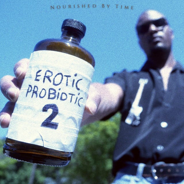 Erotic Probiotic 2 - Album by Nourished by Time | Spotify
