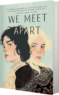 We Meet Apart a novel by Martha Conway