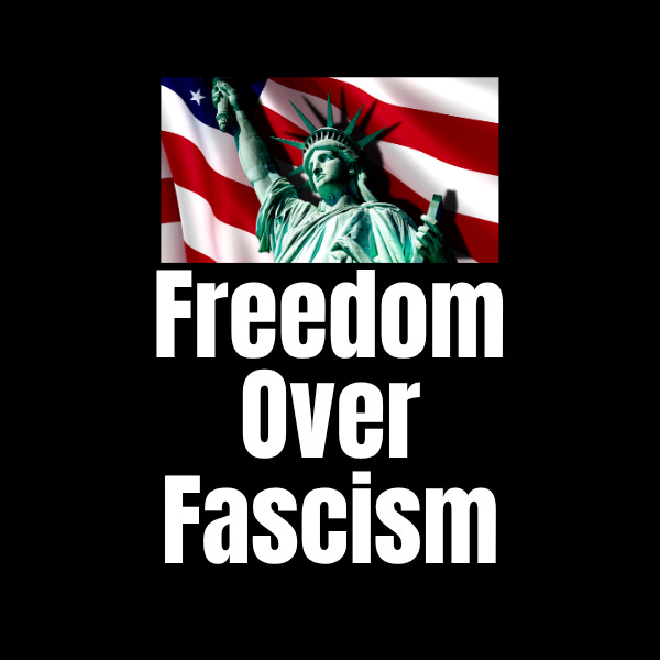 Freedom Over Fascism