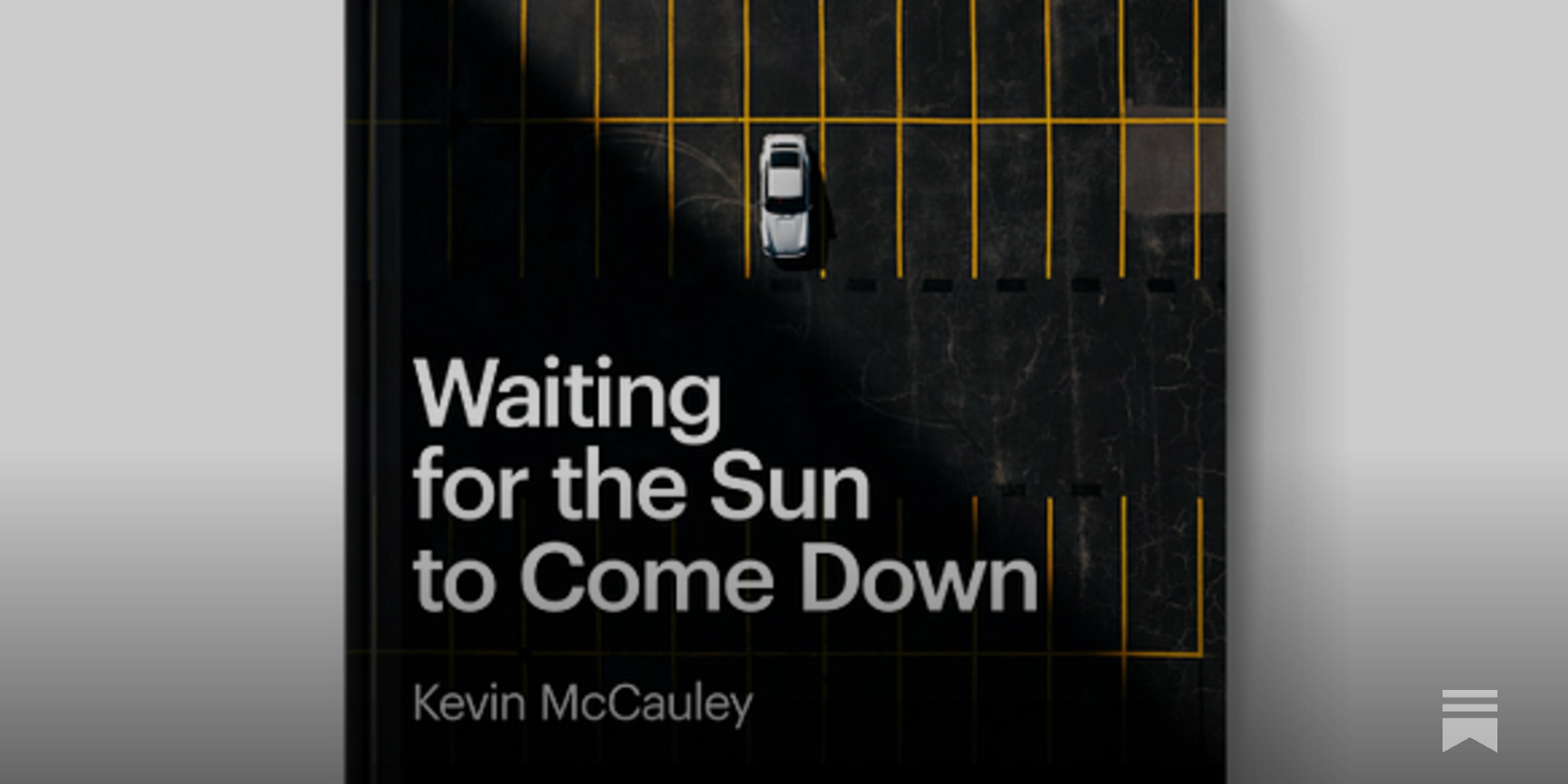 Waiting For the Sun to Come Down - by Kevin McCauley