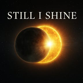 Still I Shine
