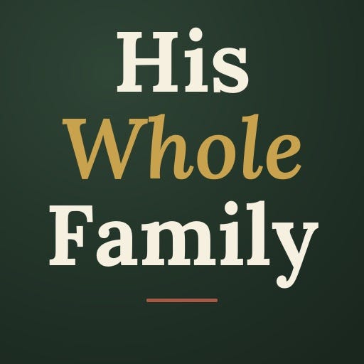 His Whole Family