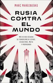 Rusia contra el mundo: Más de dos décadas de terrorismo de Estado,  secuestros, mafia y propaganda (Tapa blanda con solapas) · PENINSULA · El  Corte Inglés
