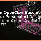 Can OpenClaw (prev clawdbot) Become Your Personal AI Design System Agent Available 24/7?