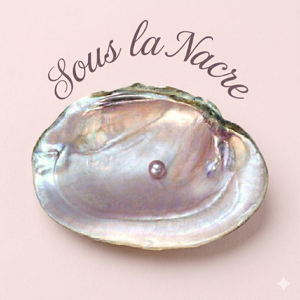 Sous la Nacre