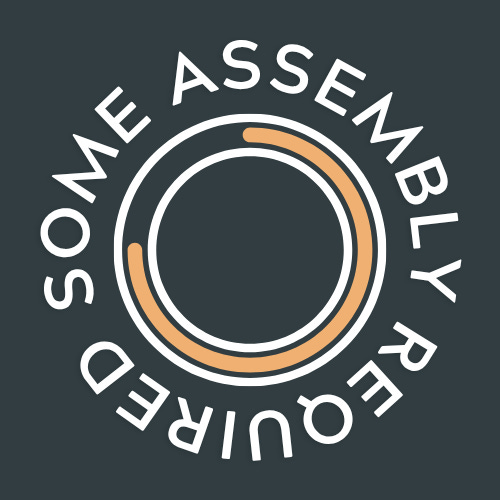 Some Assembly Required