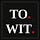 To Wit