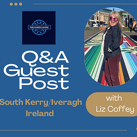 Q&A GUEST POST with Liz Coffey: South Kerry/Iveragh, Ireland 🇮🇪
