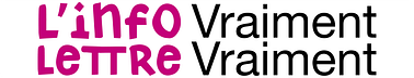 L'infolettre de Vraiment Vraiment