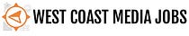 West Coast Media Jobs