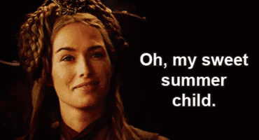 Oh, My Sweet Summer Child. GIF - My Child Oh My Child My Sweet Summer ...