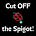 Cut Off the Spigot