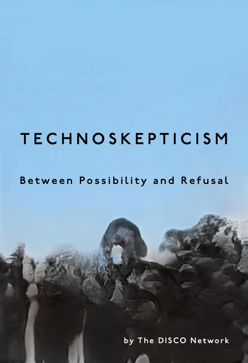 Light blue cover of the recently published book "Technoskepticism: Beyond Possibility and Refusal" by The DISCO Network.