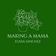Making A Mama