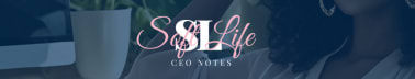 Soft Life CEO Notes