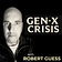 Gen-X Crisis with Robert Guess