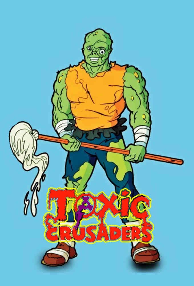 The Toxic Crusaders - Dessin animé (cartoons) (1991) - SensCritique