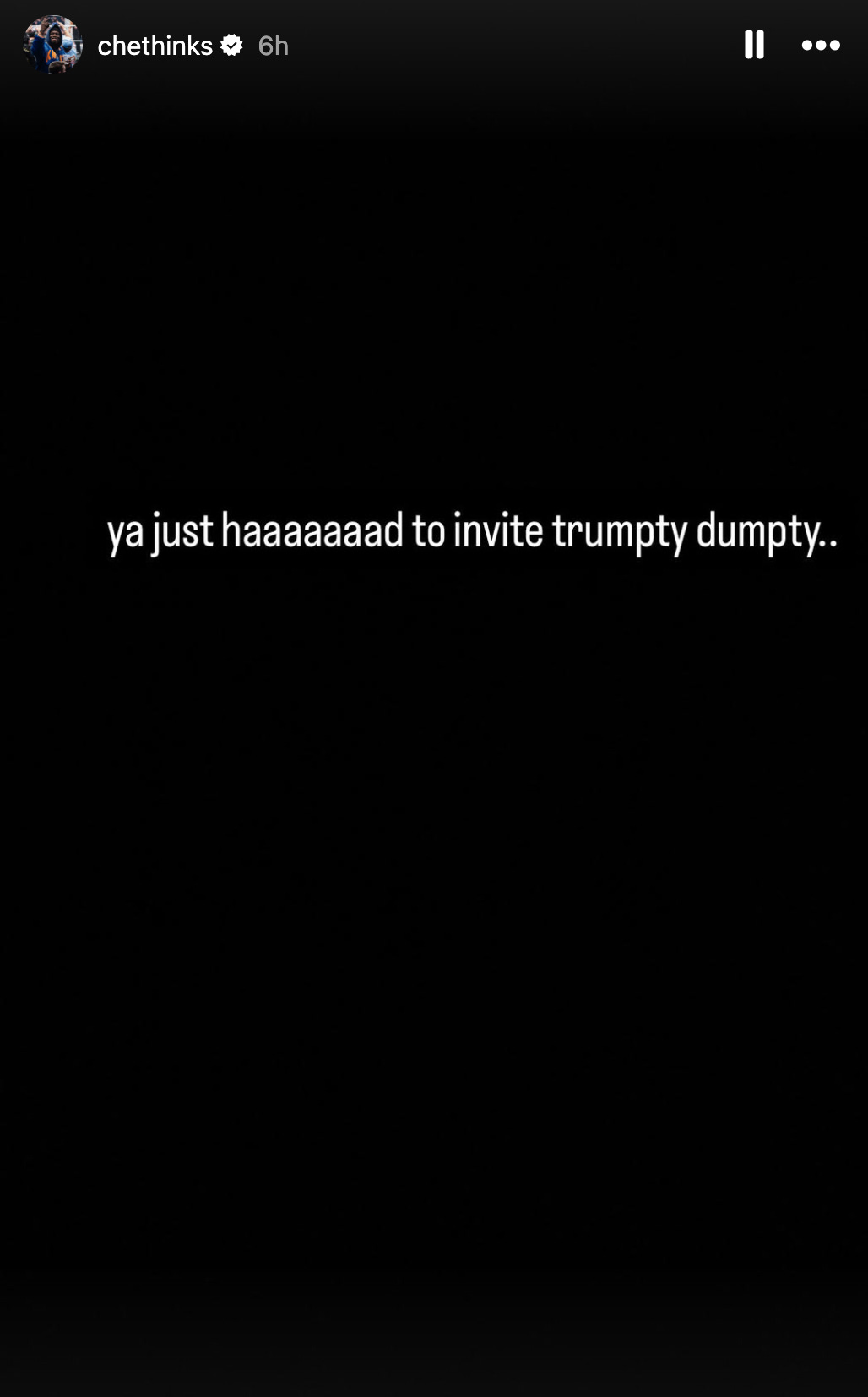 Michael Che on Instagram: “ya just haaaaaaad to invite trumpty dumpty..” Michael Che on Instagram: “ya just haaaaaaad to invite trumpty dumpty..”