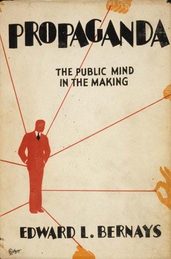 Caption Edward Bernays' Propaganda: The Public Mind in the Making (Book cover 1928) Edward Bernays' Propaganda: The Public Mind in the Making (Book cover 1928)