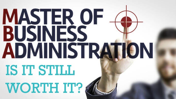 does an MBA degree still have high value?