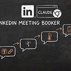 Booking Meetings on LinkedIn with CLAUDE in Chrome (FULL DM SYSTEM).