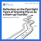 Reflection on the Past Eight Years of Growing iFly.vc as a Start-up Founder