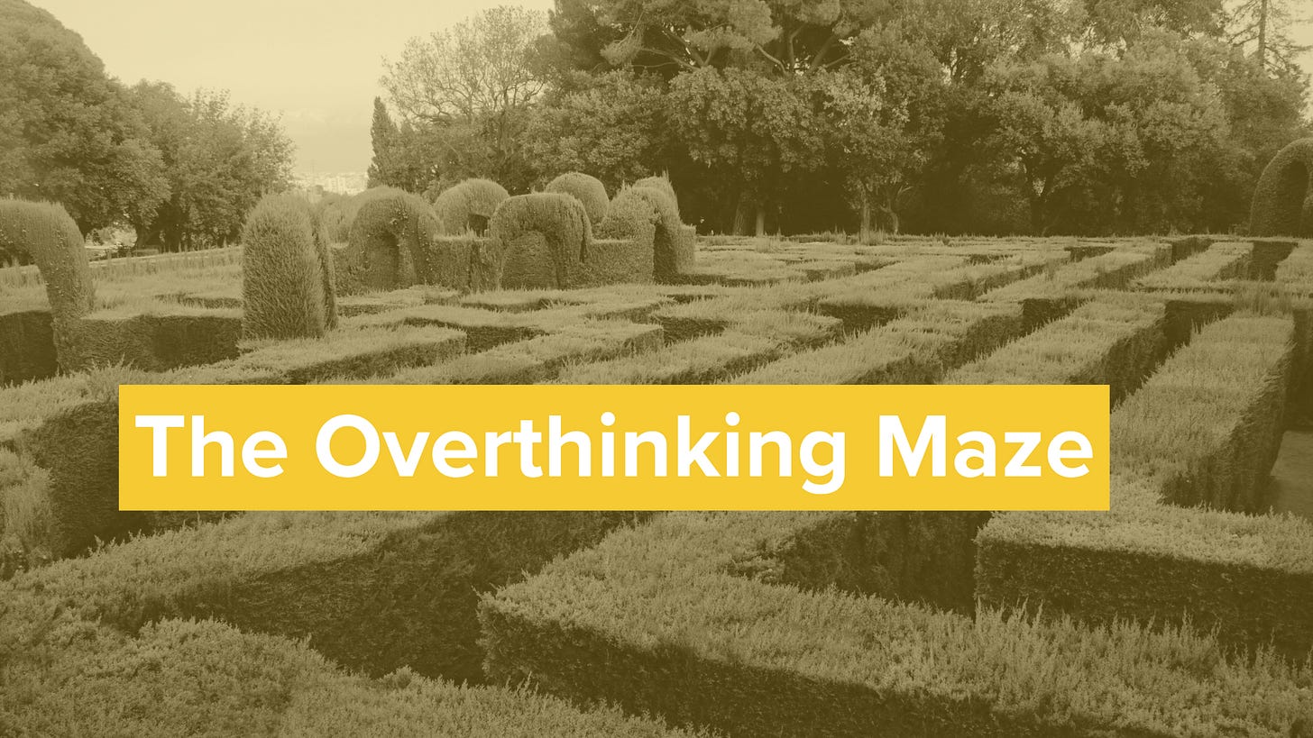 The Overthinking Maze