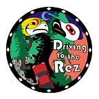 Driving to the Rez & The Wisdom Keepers Podcast