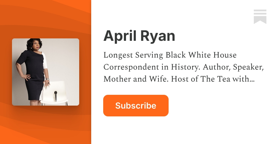 April Ryan | Substack