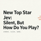 New Top Star Jev: Silent, But How Do You Play?