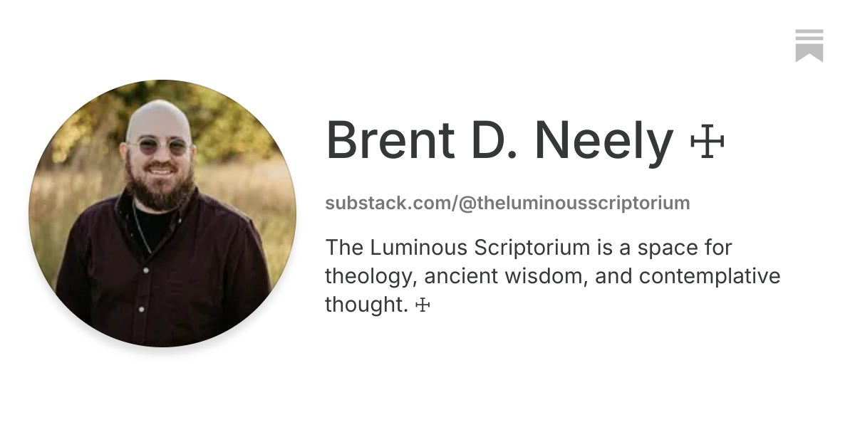 Brent D. Neely ☩ | Substack