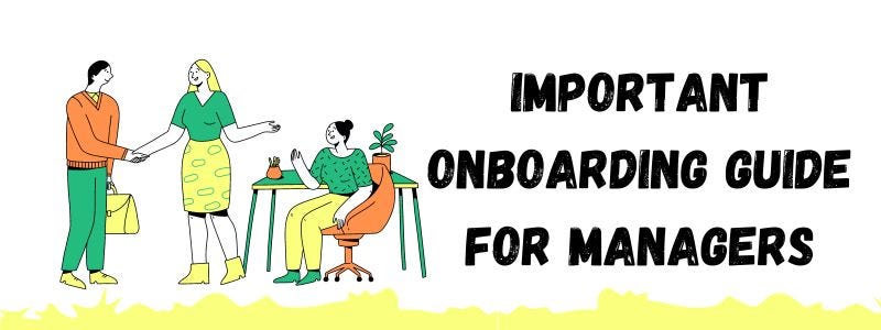 Important Onboarding Guide for Managers Important Onboarding Guide for Managers