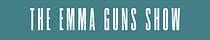 The Emma Guns Show