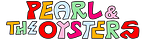 Pearl & the Oysters