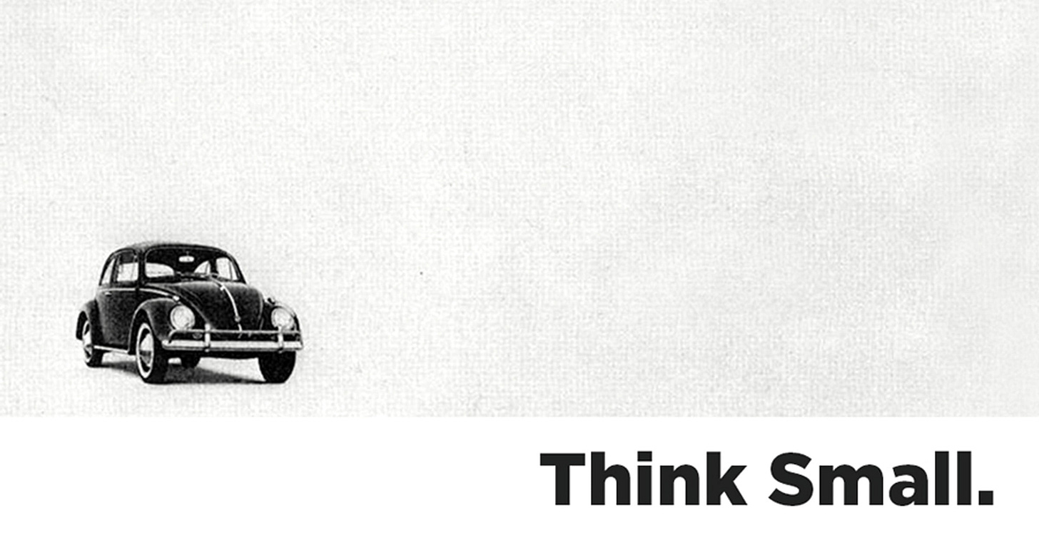 think small