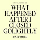 What happened after I closed Golightly, my PR agency of 15 years.