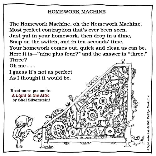 "Homework Machine" cartoon and short story by Shel Silverstein. "Homework Machine" cartoon and short story by Shel Silverstein.