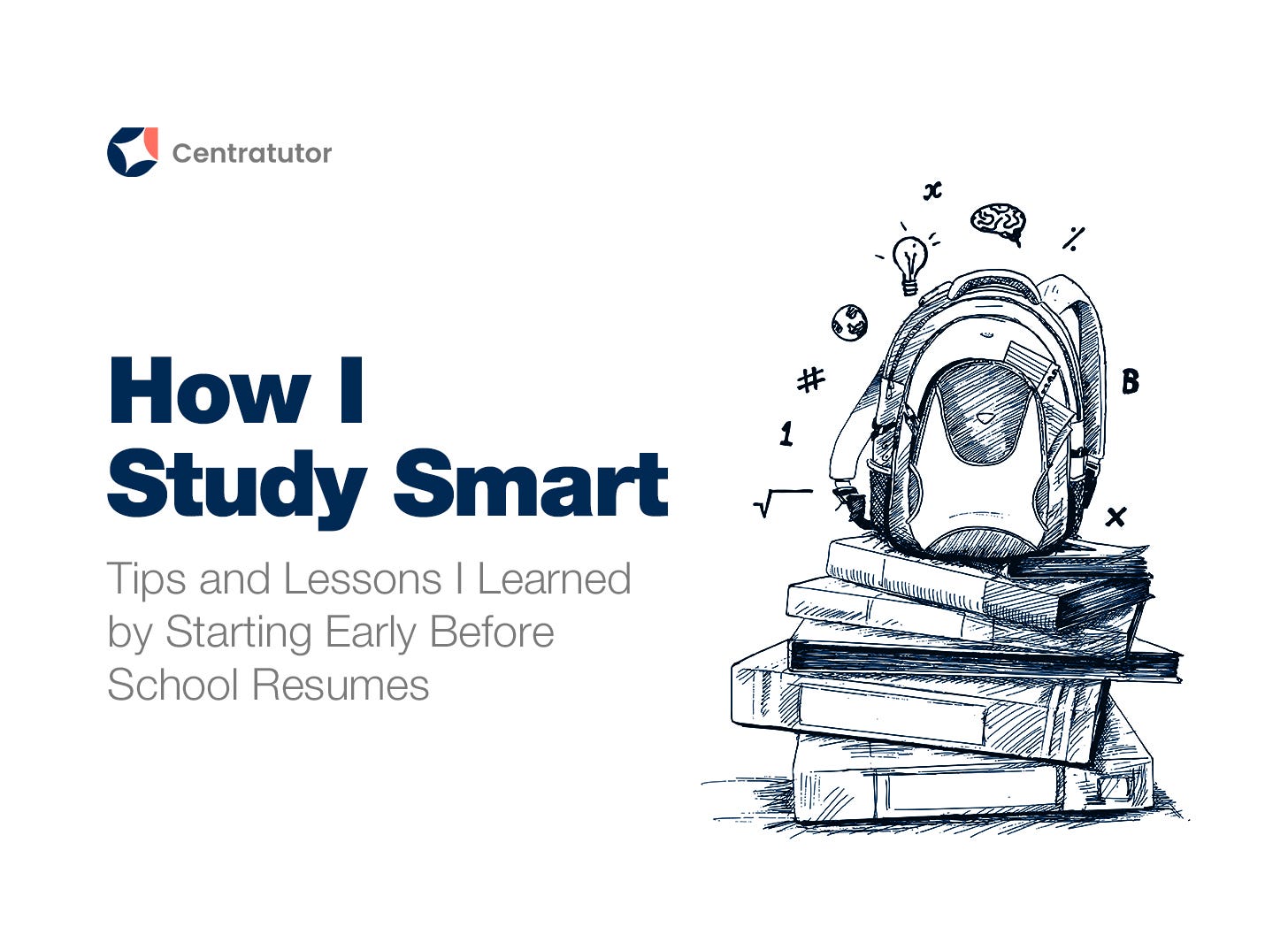 How I Study Smart - Centratutor’s Substack