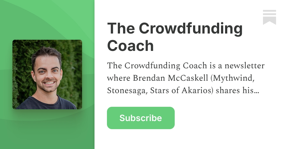 The Crowdfunding Coach | Brendan McCaskell | Substack