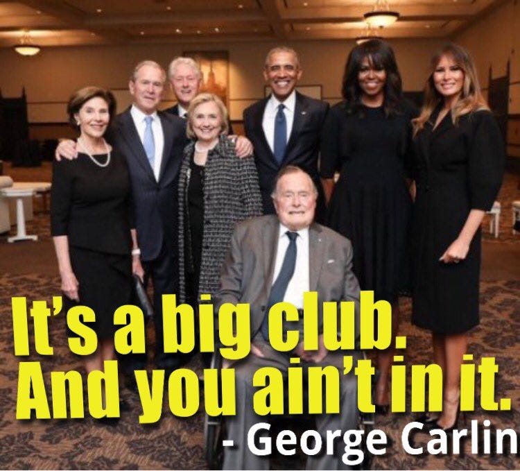 Primo Radical on Twitter: "“It's a big club. And you ain't in it.” - George  Carlin #georgecarlin #georgecarlinquotes #comedy #politics #libertarian  #progressive #antipolitics #anarchist #antiauthoritarian #antimedia  #antiwar #endthefed #demexit ...