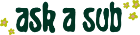 ask a sub