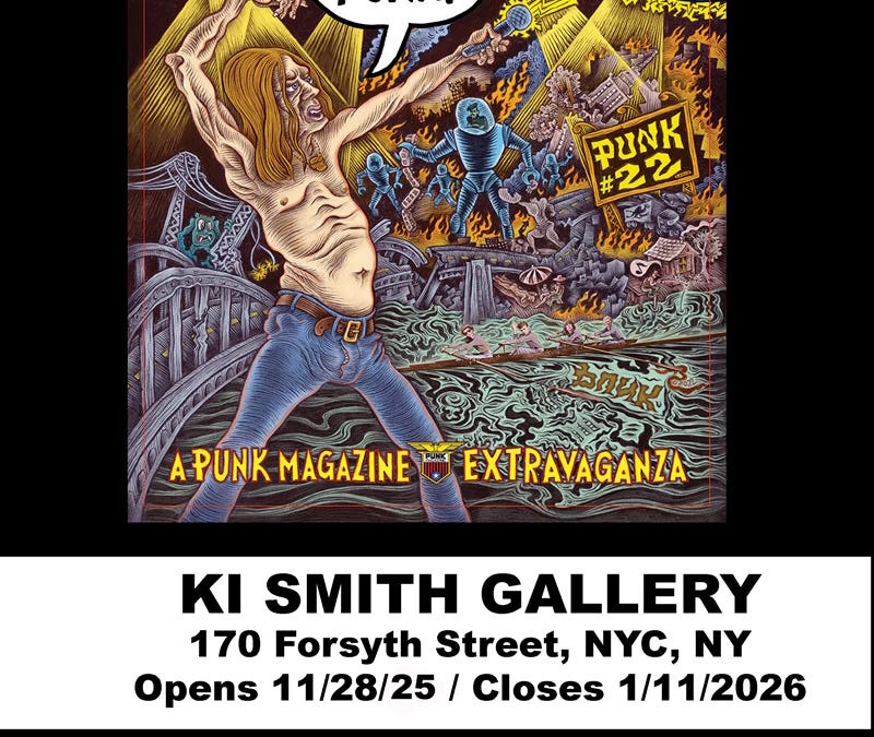 THE LATEST NEWS on “50 Years of PUNK” at the Ki Smith Gallery