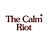 The Calm Riot